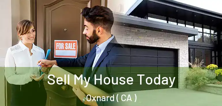  Sell My House Today Oxnard ( CA )